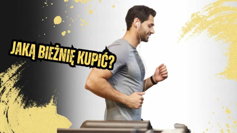 Jaką bieżnię kupić?