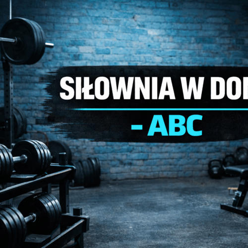 Domowa siłownia od zera
