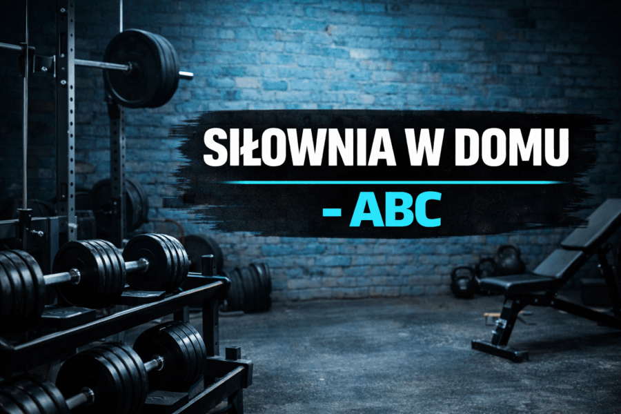 Domowa siłownia od zera